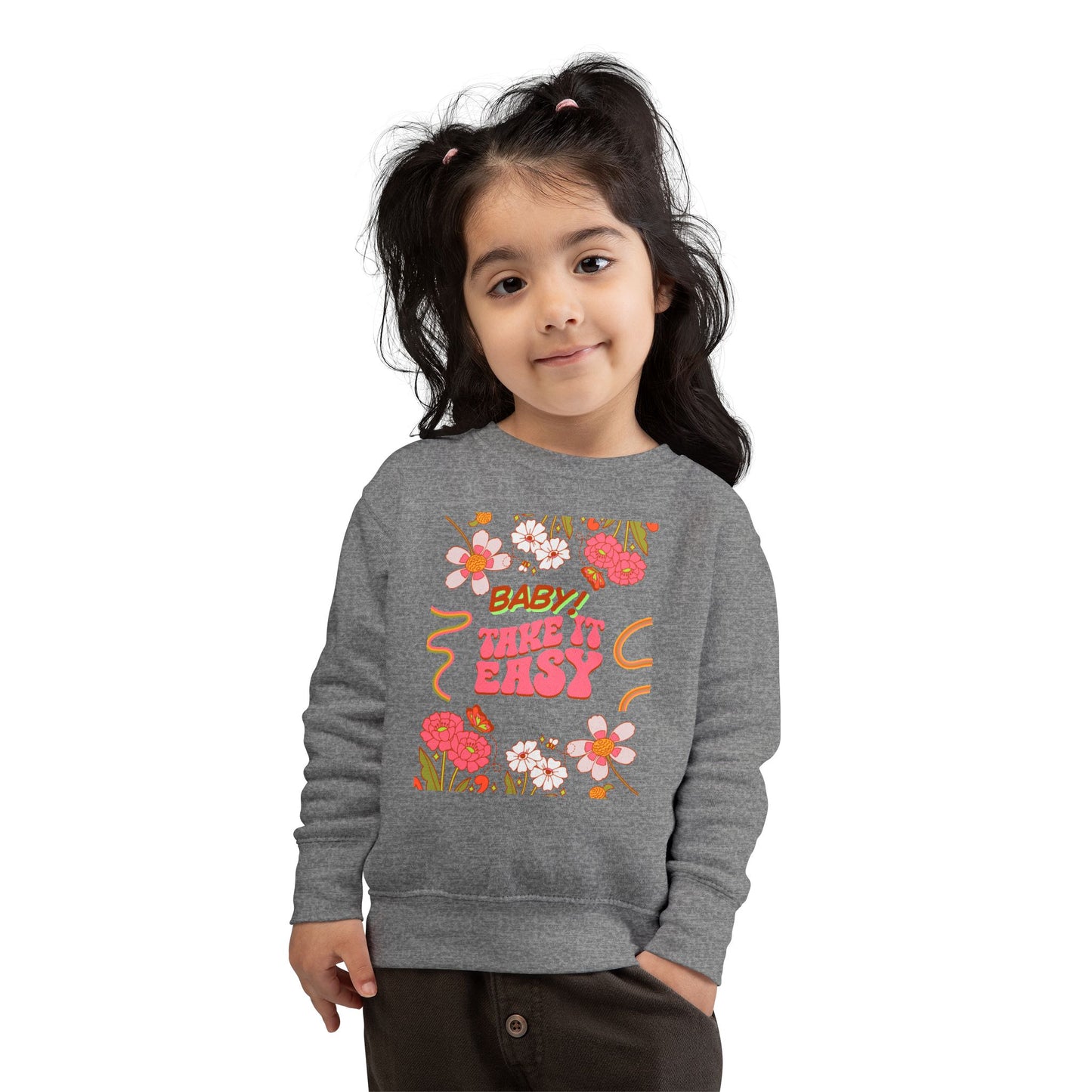Toddler Sweatshirt - "Baby! Take It Easy" Retro Floral Crewneck