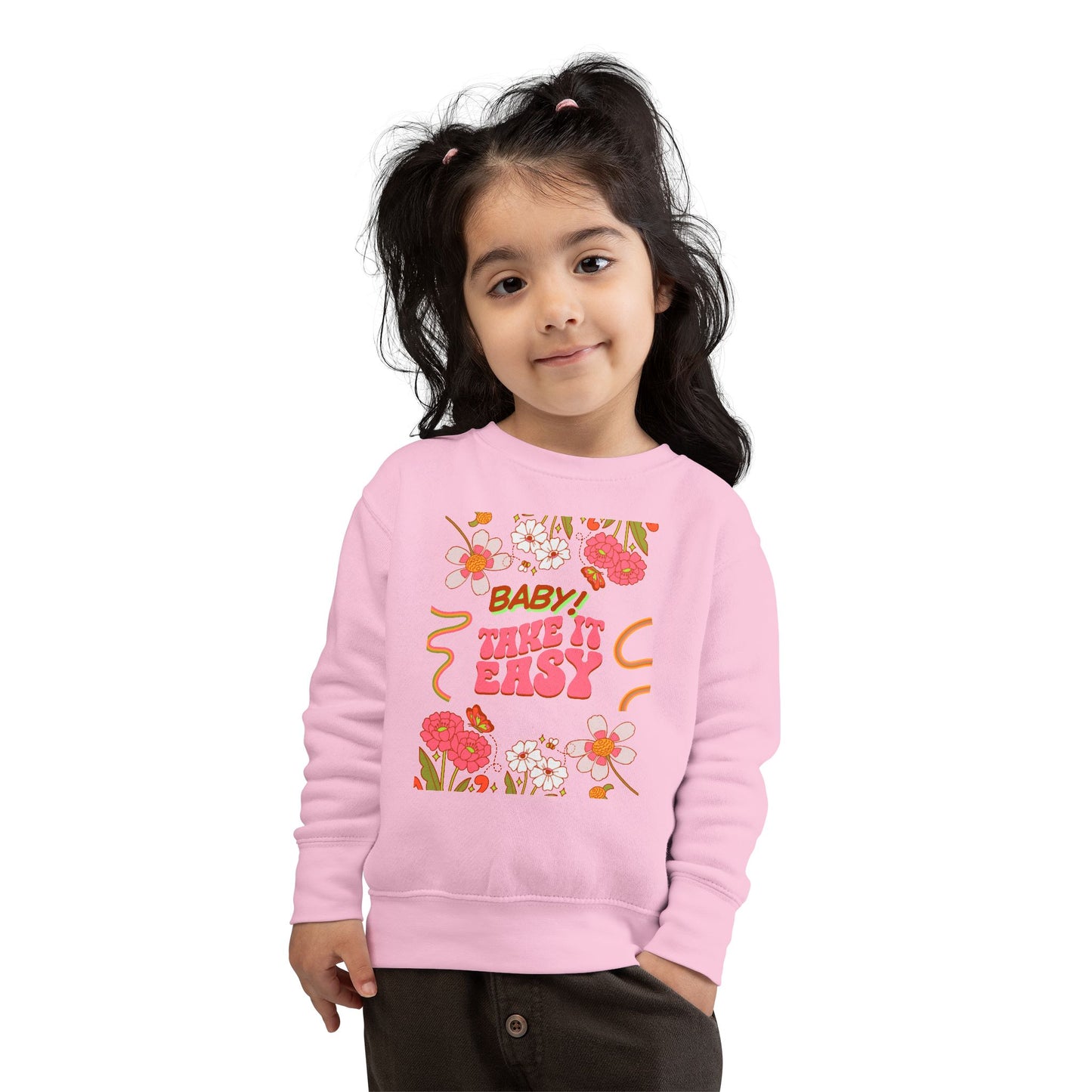 Toddler Sweatshirt - "Baby! Take It Easy" Retro Floral Crewneck
